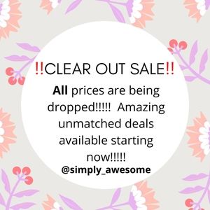 CLEAR OUT SALE